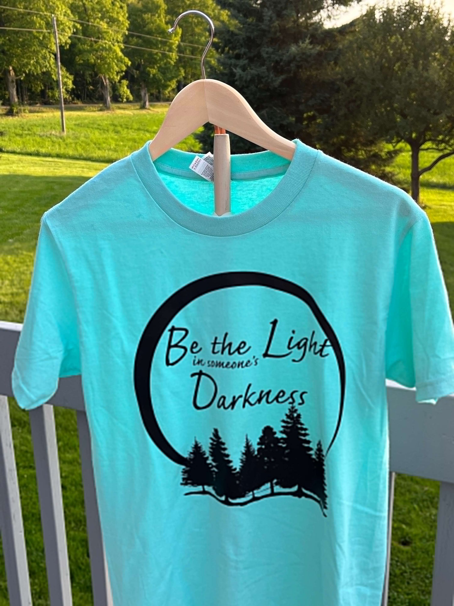 Be the Light in Someone’s Darkness T-Shirt