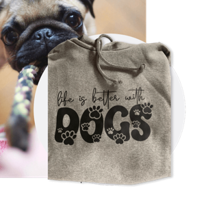 Life is Better with Dogs Hoodie Ethically Made